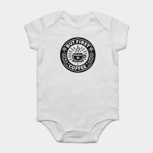 But First Coffee Baby Bodysuit